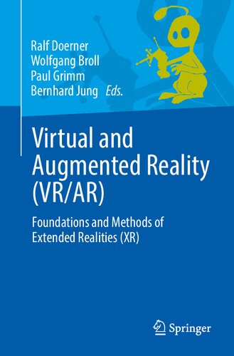 Virtual and Augmented Reality (VR/AR): Foundations and Methods of Extended Realities (XR)