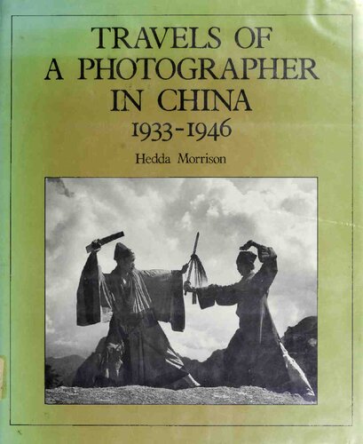 Travels of a photographer in China, 1933-1946