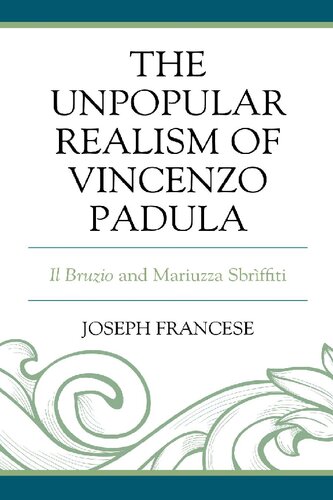 The Unpopular Realism of Vincenzo Padula: Il Bruzio and Mariuzza Sbriffiti