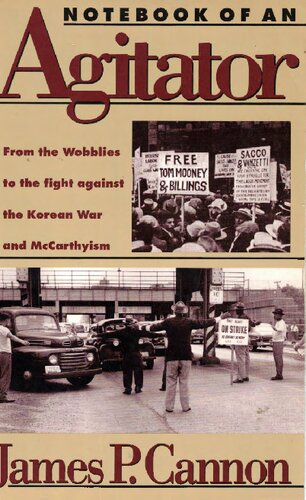 Notebook of an Agitator: From the Wobblies to the Fight against the Korean War and McCarthyism (paperback)