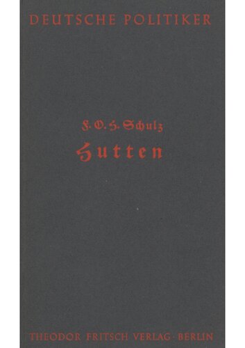Schulz, F. O. H. - Hutten - Ein Kampf ums Reich (1943, 115 S., Scan-Text, Fraktur)