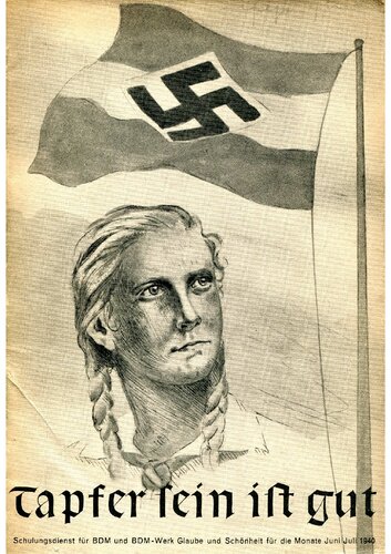Schulungsdienst fuer BDM - Tapfer sein ist gut - Juni-Juli Ausgabe 1940 (49 S., Scan, Fraktur)