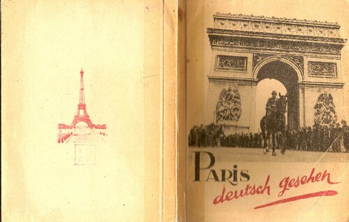 Schulz-Wilmersdorf, Oberleutnant - Paris deutsch gesehen (1940, 50 Doppels., Scan)