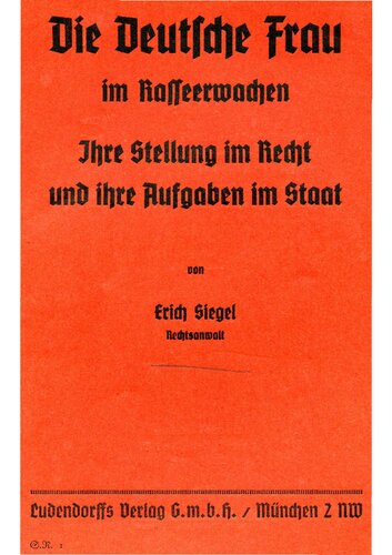 Siegel, Erich - Die deutsche Frau im Rasseerwachen (1934, 44 S., Scan, Fraktur)