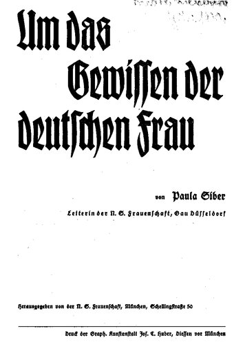 Siber, Paula - Um das Gewissen der deutschen Frau (um 1931, 14 S., Scan, Fraktur)