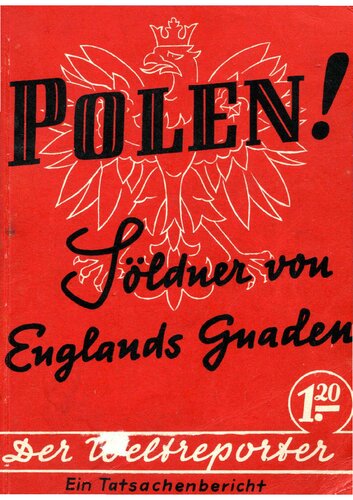 Stache, Rudolf - Polen - Soeldner von Englands Gnaden (um 1939, 104 S., Scan)