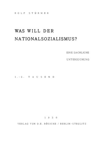 Stuermer, Rolf - Was will der Nationalsozialismus - Eine sachliche Untersuchung (1930, 20 S., Text)