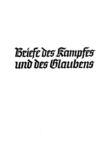 Thalmann, Max - Briefe des Kampfes und des Glaubens (1938, 90 S., Scan, Fraktur)