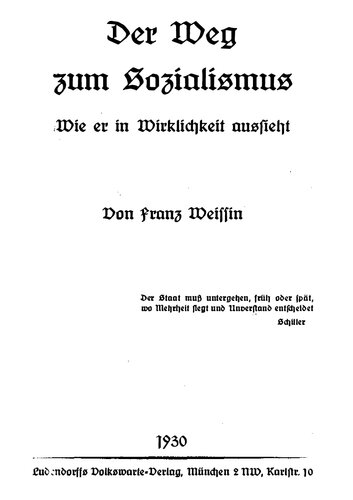 Weissin, Franz - Der Weg zum Sozialismus - Wie er in Wirklichkeit aussieht (1930, 25 S., Scan, Fraktur)