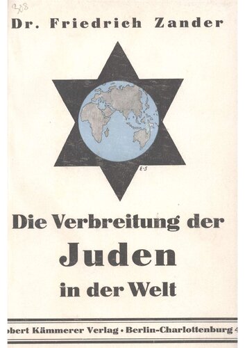 Die Verbreitung der Juden in der Welt - Statistische Beitraege zu den Fragen der Zeit