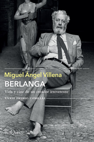 Berlanga. Vida y cine de un creador irreverente