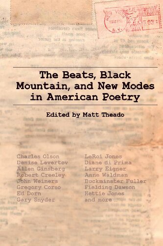 The Beats, Black Mountain, and New Modes in American Poetry