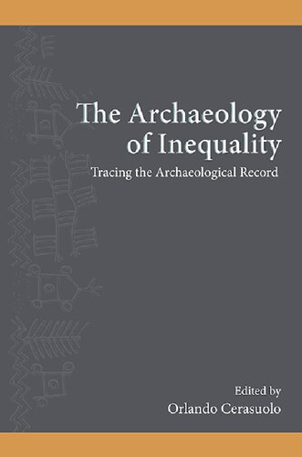 The Archaeology of Inequality: Tracing the Archaeological Record