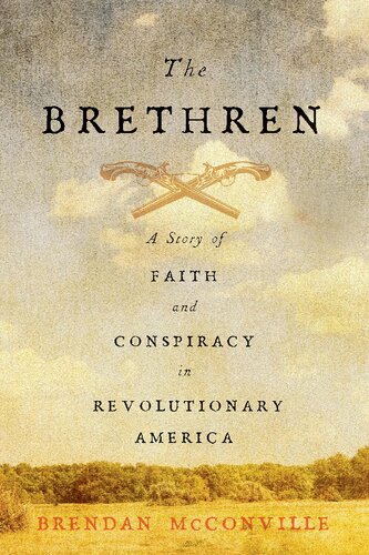 The Brethren: A Story of Faith and Conspiracy in Revolutionary America