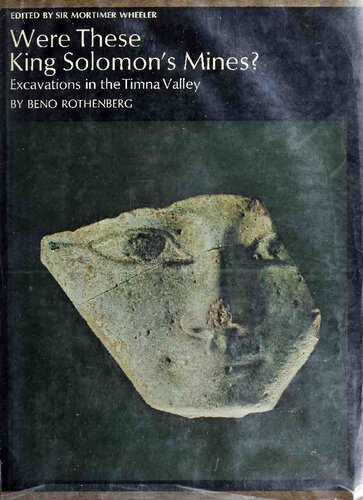 Were These King Solomon's Mines: Excavations in the Timna Valley