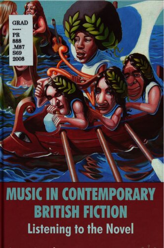 Music in Contemporary British Fiction: Listening to the Novel