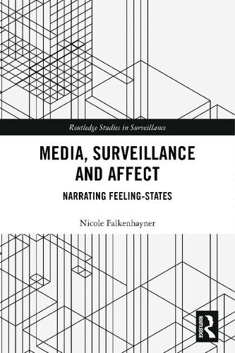 Media, Surveillance and Affect: Narrating Feeling-States