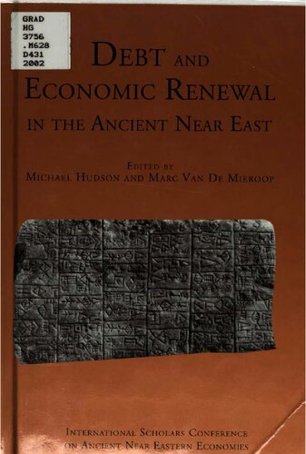 Debt and economic renewal in the ancient Near East : a colloquium held at Columbia University, November 1998