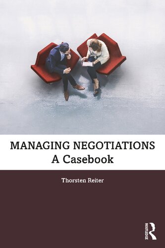 Managing Negotiations: A Casebook