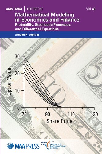 Mathematical Modeling in Economics and Finance: Probability, Stochastic Processes, and Differential Equations (AMS/MAA Textbooks)