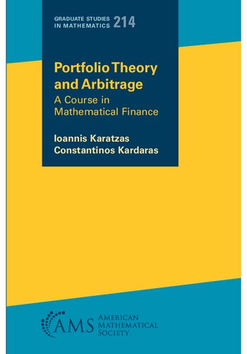 Portfolio Theory and Arbitrage: A Course in Mathematical Finance (Graduate Studies in Mathematics, 214)