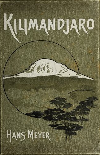 Der Kilimandjaro : Reisen und Studien