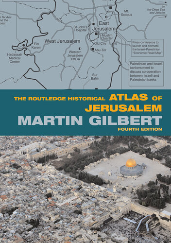 The Routledge Historical Atlas of Jerusalem: Fourth edition