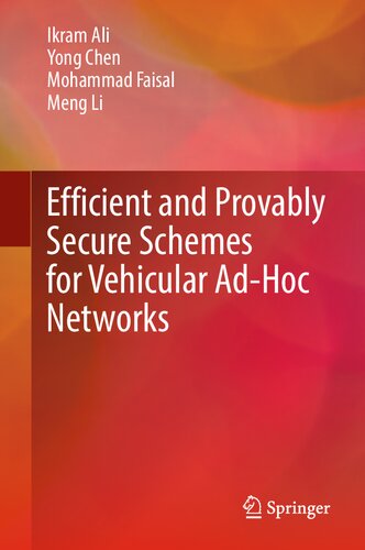 Efficient and Provably Secure Schemes for Vehicular Ad-Hoc Networks