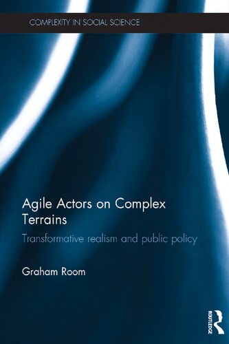 Agile Actors on Complex Terrains. Transformative Realism and Public Policy