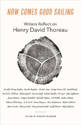 Now Comes Good Sailing: Writers Reflect on Henry David Thoreau