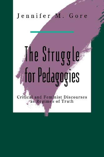 The Struggle for Pedagogies: Critical and Feminist Discourses As Regimes of Truth