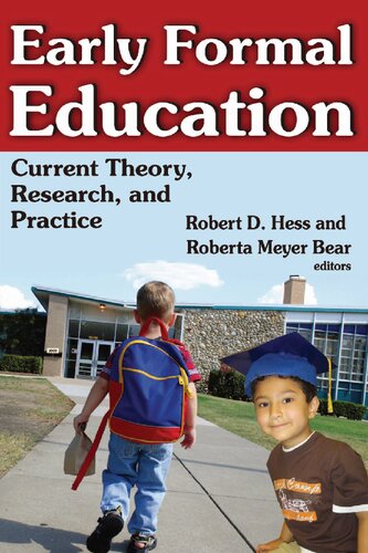 Early Formal Education: Current Theory, Research, and Practice