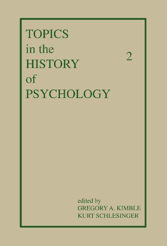 Topics in the History of Psychology: Volume II