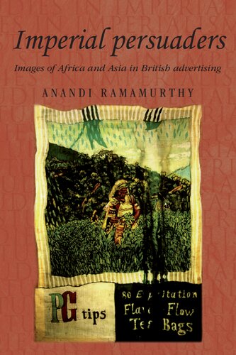 Imperial persuaders: Images of Africa and Asia in British advertising