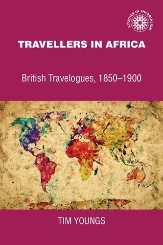 Travellers in Africa: British Travelogues, 1850-1900