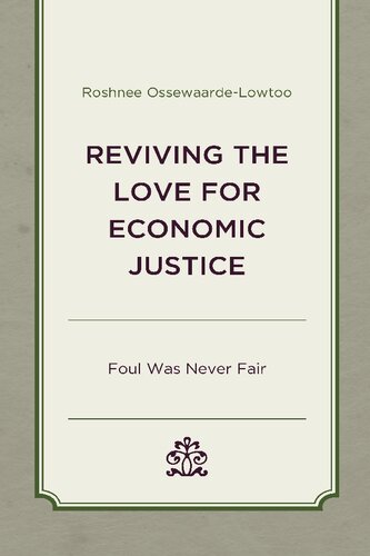 Reviving the Love for Economic Justice: Foul Was Never Fair