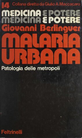 Malaria urbana. Patologia delle metropoli