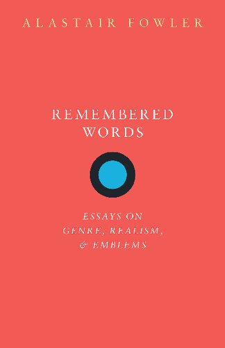 Remembered Words: Essays on Genre, Realism, and Emblems