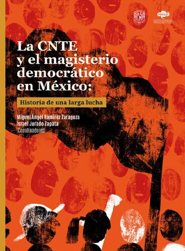 La CNTE y el magisterio democrático en México: Historia de una larga lucha