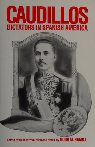 Caudillos: Dictators in Spanish America
