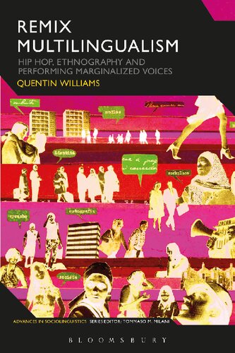 Remix Multilingualism: Hip Hop, Ethnography and Performing Marginalized Voices