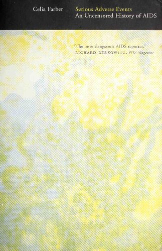 Serious Adverse Events: An Uncensored History of AIDS