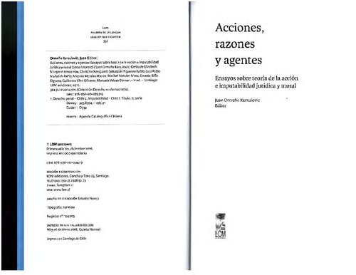 Acciones, razones y agentes: Ensayos sobre teoría de la acción e imputabilidad jurídica y moral