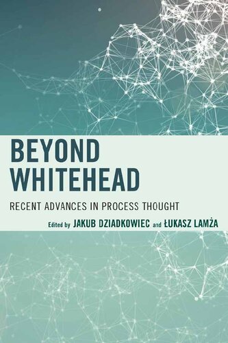 Beyond Whitehead: Recent Advances in Process Thought