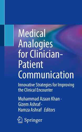 Medical Analogies for Clinician-Patient Communication: Innovative Strategies for Improving the Clinical Encounter
