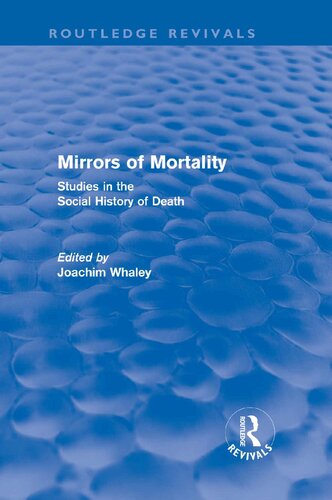Mirrors Of Mortality: Social Studies in the History of Death