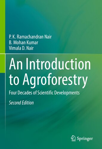An Introduction to Agroforestry: Four Decades of Scientific Developments