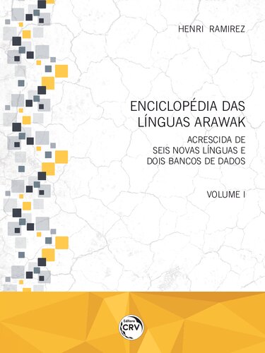 Enciclopédia das línguas Arawak: acrescida de seis novas línguas e dois bancos de dados