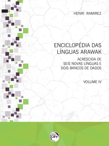 Enciclopédia das línguas Arawak: acrescida de seis novas línguas e dois bancos de dados
