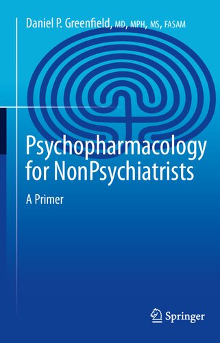Psychopharmacology for Nonpsychiatrists: A Primer